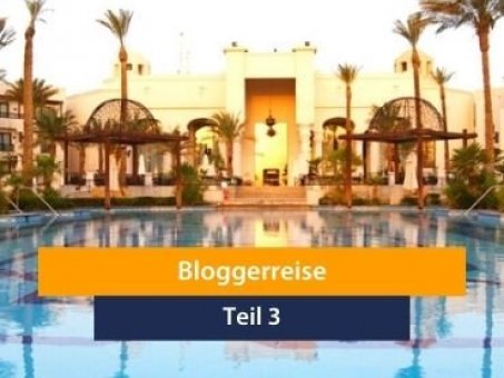 Bloggerreise nach Port Ghalib - Teil 1 - Hotel, Bewertungen und Ausflüge