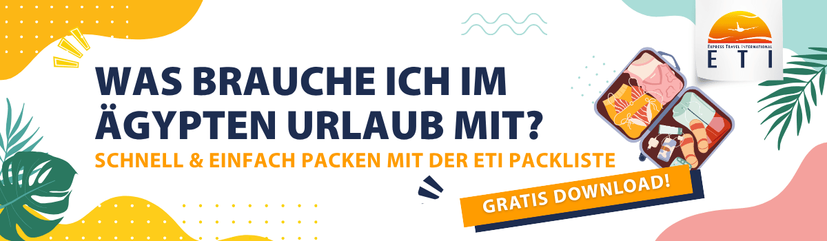 Was brauche ich im Ägypten Urlaub mit? Koffer Packliste zum Gratis Download